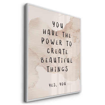 You Have The Power - Fine Art