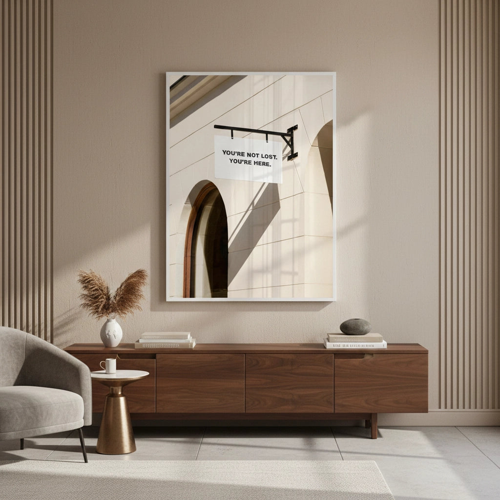 You’re Here Modern Street Sign - Fine Art