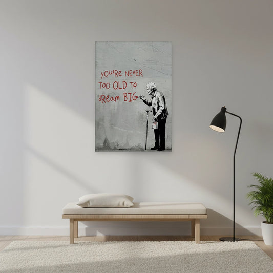 You_re Never Too Old to Dream Big - Canvas