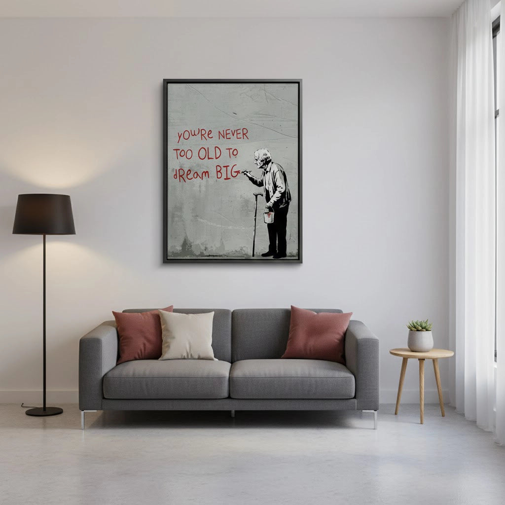 2You_re Never Too Old to Dream Big - Canvas